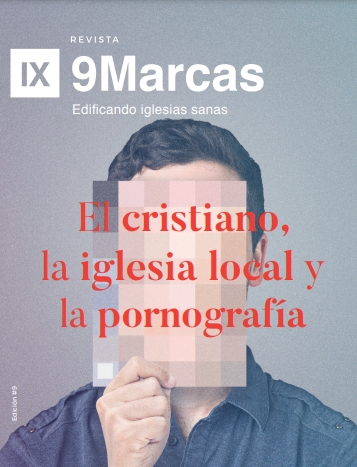 El Cristiano La Iglesia Local y La Pornografia​