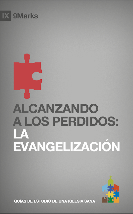 Alcanzando a los perdidos: La evangelización