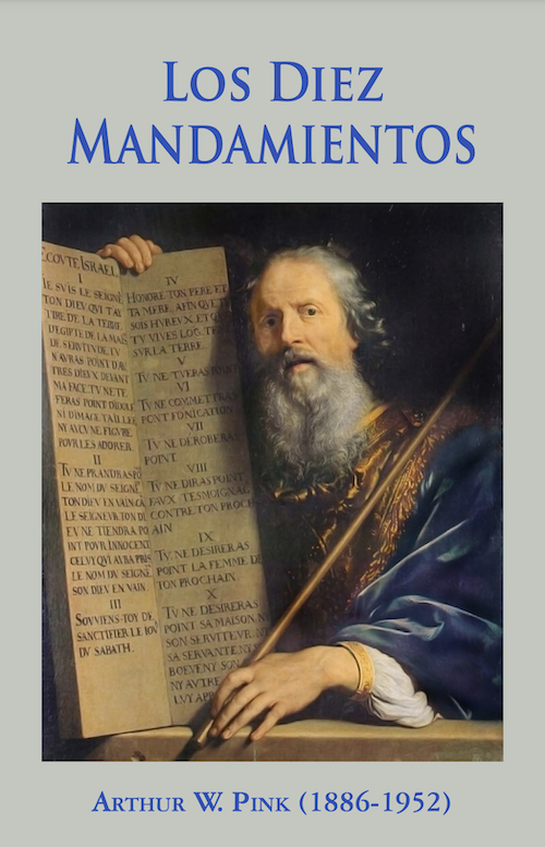 Los diez mandamientos - AW Pink
